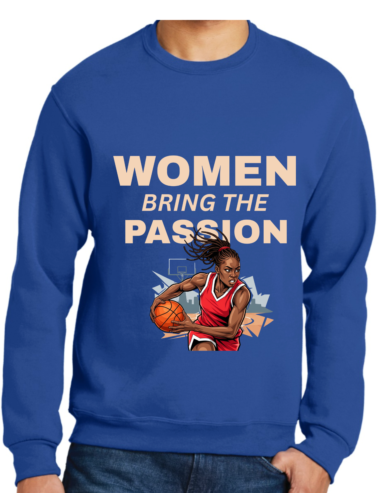 Women Bring The Passion Sweatshirt (Multiple Colors)