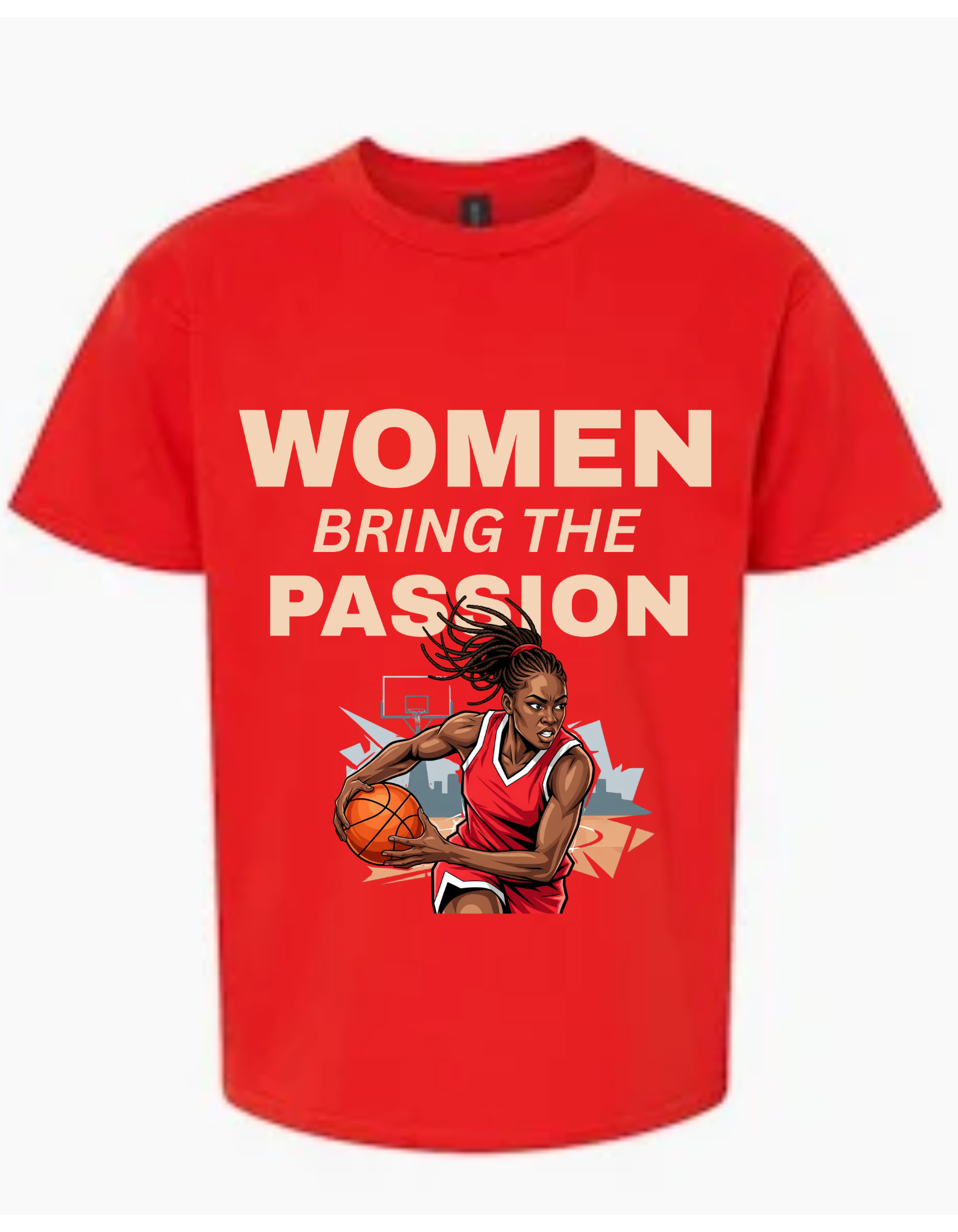 Women Bring The Passion T-Shirt (Multiple Colors)
