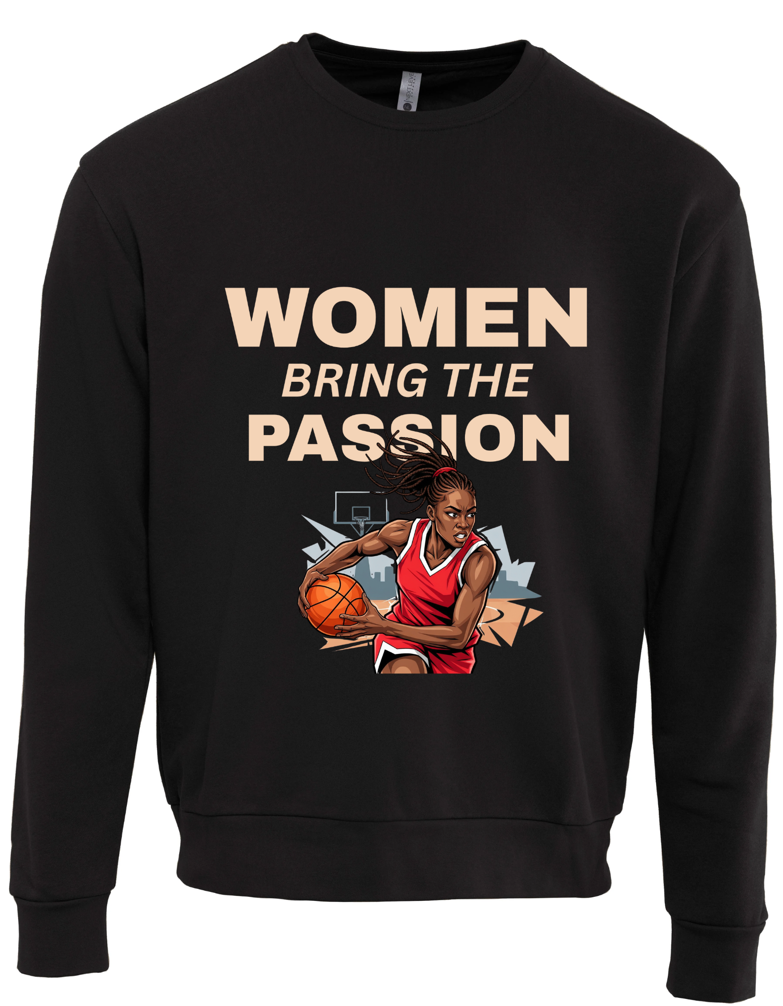 Women Bring The Passion Sweatshirt (Multiple Colors)