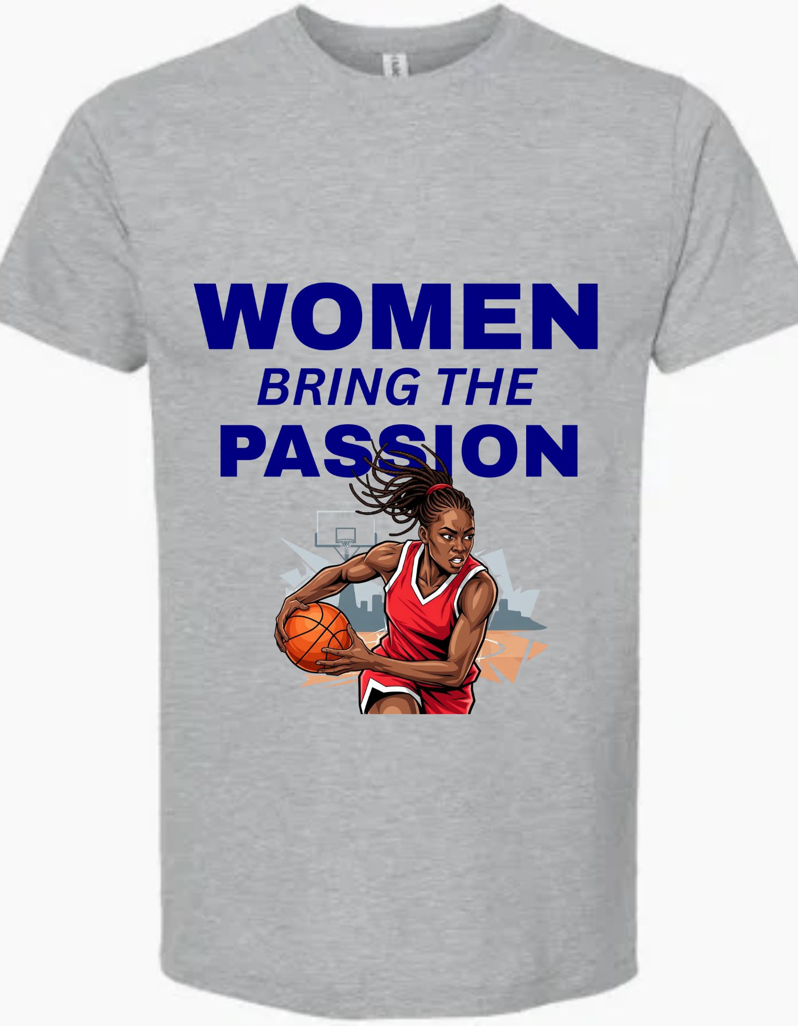 Women Bring The Passion T-Shirt (Multiple Colors)